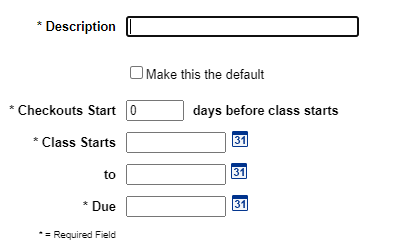 Available fields when adding a class loan period. 